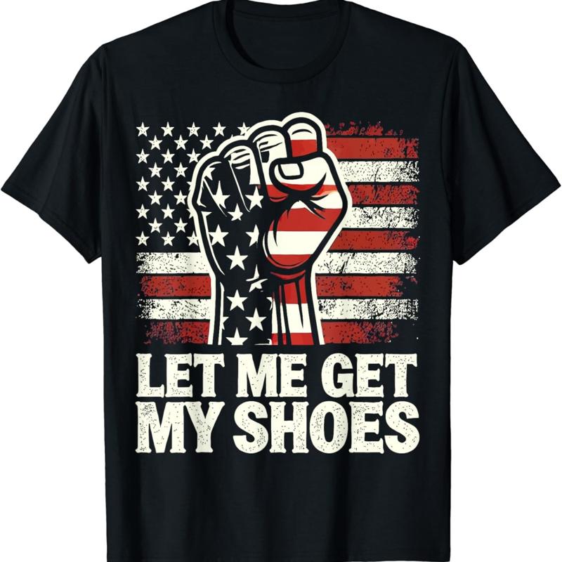 Let Me Get My Shoes T Shirt Fu - Men Shoes Quotes recensie en prijs